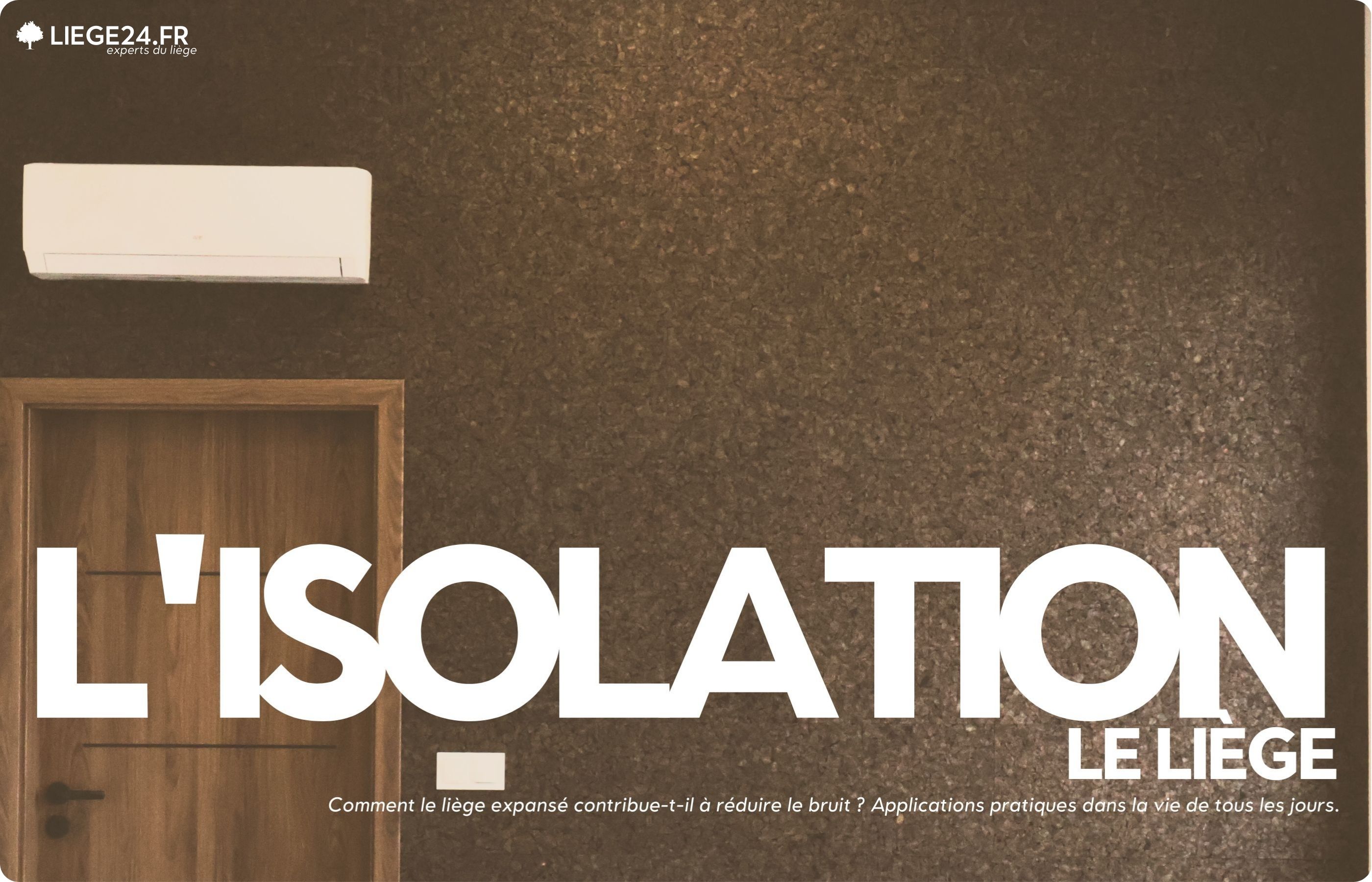 Comment le lige expans aide  l'isolation acoustique ?