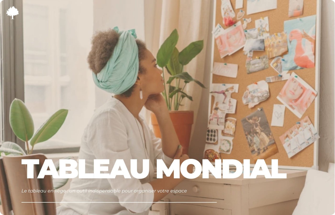 Korktavler: et uundvrligt vrktj til at organisere dit rum