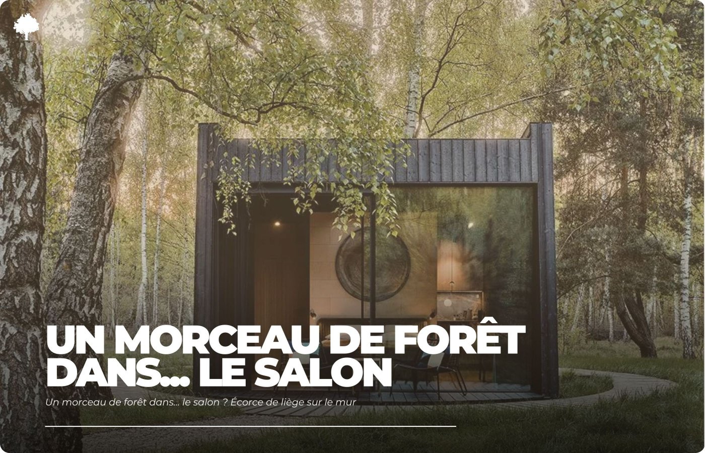 Et stykke skov i... stuen? Korkbark p vggen